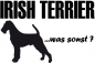 Preview: Aufkleber "Irish Terrier ...was sonst?"